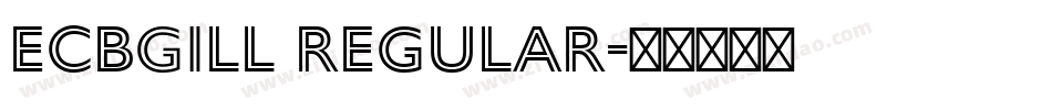 ECBGill Regular字体转换